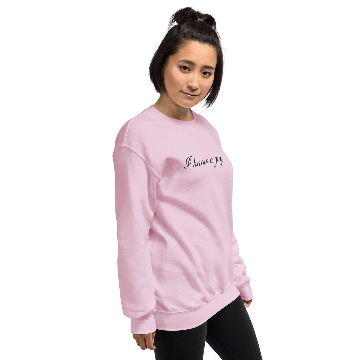 PINK I Know a Guy Unisex Sweatshirt