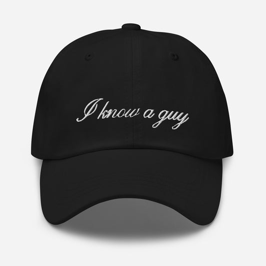 BLACK I Know a Guy Hat