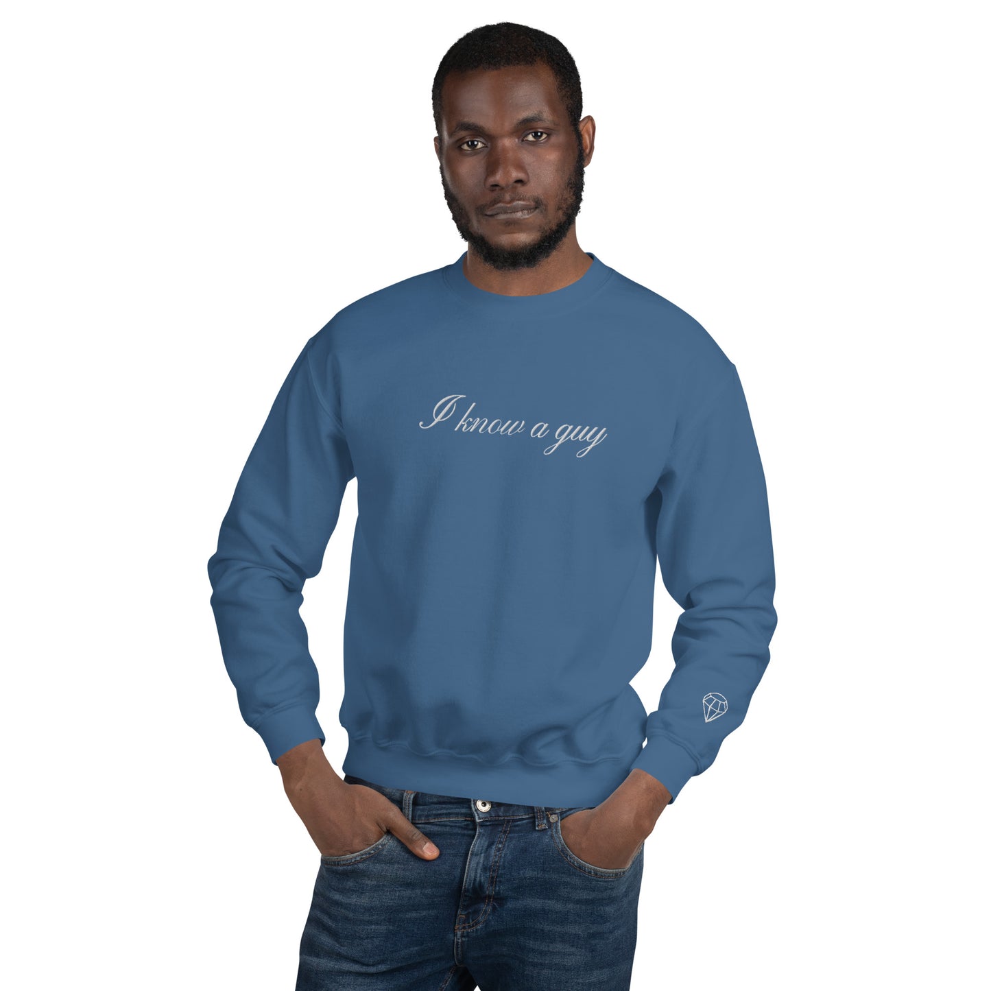 BLUE I Know a Guy Unisex Sweatshirt